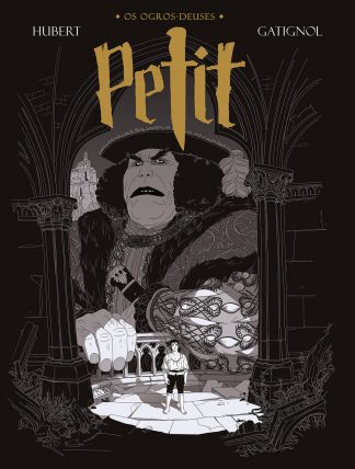 Os Ogros-Deuses: Petit